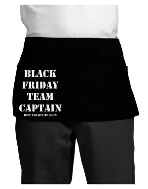 Black Friday Team Captain - Drop and Give Me Deals Dark Adult Mini Waist Apron, Server Apron